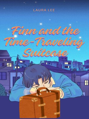 cover image of Finn and the Time-Traveling Suitcase